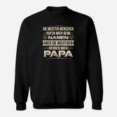 Papa Sweatshirt für Herren - Meine Kinder Rufen Mich Papa, Lustiges Vatertagsgeschenk