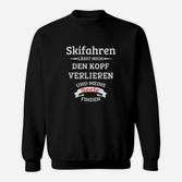 Skifahren Enthusiasten Sweatshirt, Motiv Kopfverlieren & Seelenfinder