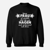 Stolz aus Hagen Damen-Sweatshirt – Keine Frau ist perfekt, Nahezu Perfekt aus Hagen