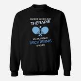 Therapie-Ersatz Tischtennis-Sweatshirt, Witziges Design für Spieler
