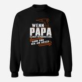 Witziges Vatertag Sweatshirt - Wenn Papa es nicht reparieren kann