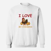 I Love My Chickens Lustiges Sweatshirt für Hühnerfans