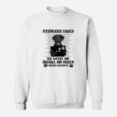 Schwarzer Labrador Persönlicher Stalker Sweatshirt