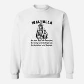Walhalla Sweatshirt mit Nordischer Mythologie Spruch, Krieger-Design