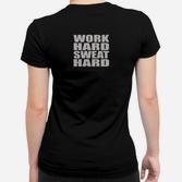 Motivierendes Sport-Frauen Tshirt Work Hard, Sweat Hard in Schwarz, Fitness Tee