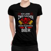 Feuerwehrmann Bierliebhaber Frauen Tshirt, Lustiges Design für Feuerwehr