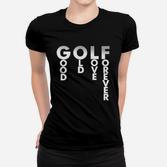 Herren Golf Frauen Tshirt GOLF GOOD LOVE FOREVER, Sportliches Design in Schwarz