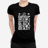 Sportliches Motivations-Frauen Tshirt: Drop Like a Butterfly, Block Like a Beast