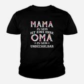 Oma Zu Sein Unbezahlbar Kinder T-Shirt
