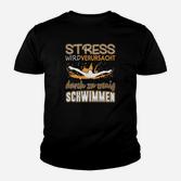 Schwimmer Stress Wird Durch Zu Wenig Schwimmen Kinder T-Shirt