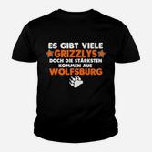 Wolfsburg Grizzlys Fan Kinder Tshirt - Starke Grizzlys aus Wolfsburg Slogan