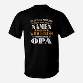 Die Meisten Menschen Rufen Mich Beim Opa T-Shirt