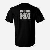 Motivierendes Sport-T-Shirt Work Hard, Sweat Hard in Schwarz, Fitness Tee