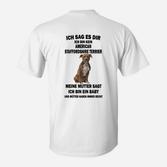Lustiges Staffordshire Terrier T-Shirt Ich bin ein Baby für Hundefans