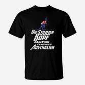 Die Stimmte Ich Muss Nach Australien T-Shirt