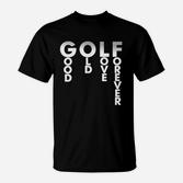 Herren Golf T-Shirt GOLF GOOD LOVE FOREVER, Sportliches Design in Schwarz