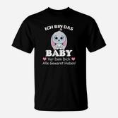 Lustiges Baby T-Shirt – Ich bin das Baby, vor dem alle gewarnt haben
