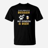 Lustiges Hunde und Bier T-Shirt für Herren, Leben Besser mit Hunden