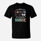 Personalisiertes Großmutter-T-Shirt Je connais un garçon... Il m'appelle Mamie