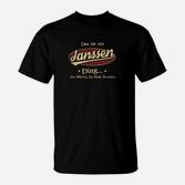 Personalisiertes Janssen T-Shirt – Ein Janssen Ding Verständnis