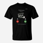Pétanque Themen T-Shirt mit Lustigem Telefon-Witz
