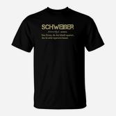Schwarzes T-Shirt mit Schweiber Spruch, Witzige Definition