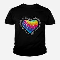 Be Kind Shirt Groovy Tie Dye Hippie Peace Gift Anti Bullying T-Shirt Be Kind Shirt Groovy Tie Dye Hippie Peace Gift Anti Bullying T-Shirt