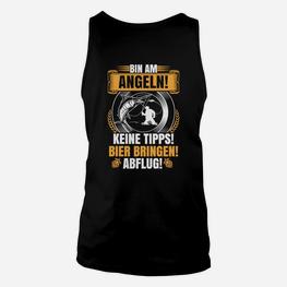 Angeln Bin Am Angeln Bring Bier TankTop - Seseable