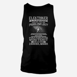 Elektriker Unisex TankTop Knifflige Probleme Lösung, Spruch Tee für Handwerker - Seseable