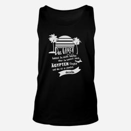 Ägypten-Themen Unisex TankTop Glück & Ägypten Flug Lustige Spruch Mode - Seseable