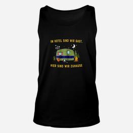 Camping-Liebhaber Unisex TankTop mit Wohnwagen & Spruch, Zuhause Gefühl - Seseable