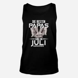 Die Bester Papas Sind Im Juli Georen TankTop - Seseable