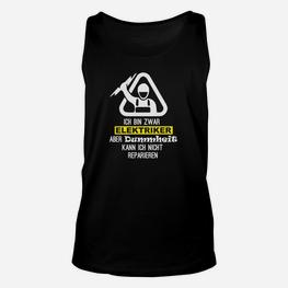 Elektriker Unisex TankTop Schwarz mit Spruch - Humorvoll für Beruf - Seseable