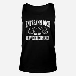 Entspann Dich, ich bin Servicetechniker Unisex TankTop mit lustigen Handgesten - Seseable