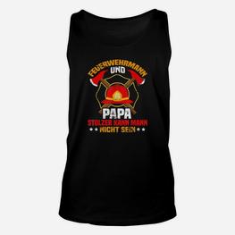 Feuerwehr Papa Vatertags Geschenk Freiwillige Feuerwehr 3 TankTop - Seseable