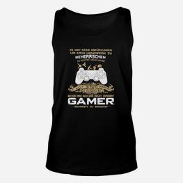 Gamer Unisex TankTop Keine Abkürzungen im Handwerk, Gaming Bekleidung - Seseable