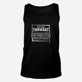 Ich Bin Torwart Fussball Handball TankTop - Seseable