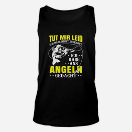 Ich Habe Ans Angeln Gedacht TankTop - Seseable