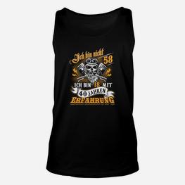 Lustiges 58. Geburtstags-Unisex TankTop, Ich bin 18 mit 40 Jahren Erfahrung - Seseable