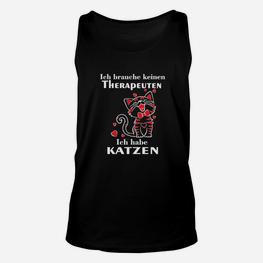 Lustiges Katzenliebhaber Unisex TankTop mit Spruch Kein Therapeut, nur Katzen - Seseable