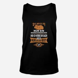 Lustiges Meerschweinchen Spruch Unisex TankTop Nur ein Idiot - Seseable