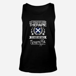 Lustiges Teneriffa-Therapie Unisex TankTop Schwarz für Urlauber - Seseable