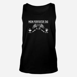 Mein Perfekter Tag Hobby Unisex TankTop, Lustiger Zeitplan Grafik-Druck - Seseable