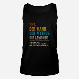 Opa Der Mann Der Mythos Die Legende TankTop - Seseable