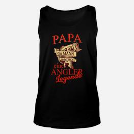 Papa Angler Legende Schwarzes Unisex TankTop, Geschenk für Fischer - Seseable