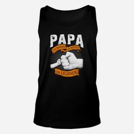 Papa Der Mann Der Mythos Die Legende TankTop - Seseable