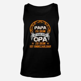 Papa & Opa Ehre Unisex TankTop, Unbezahlbare Opa-Würdigung, Vatertag - Seseable