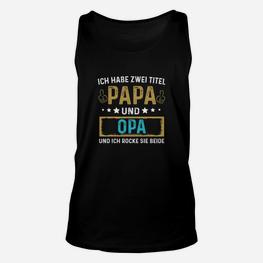 Papa & Opa Unisex TankTop - Perfekt für Familienstolz - Seseable