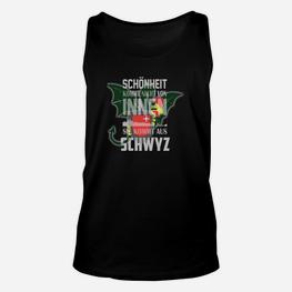 Schwyz Patriotisches Unisex TankTop - Innere Schönheit und Stolz - Seseable