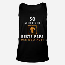 Soht Der Beste Papa Der Welt Aus TankTop - Seseable